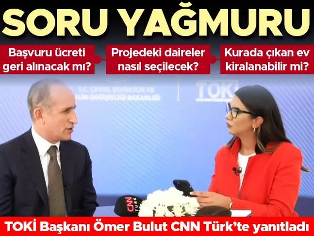 TOKİ Başkanı CNN TÜRK’te… Sosyal Konut Projesi’ne soru yağdı, tek tek cevapladı