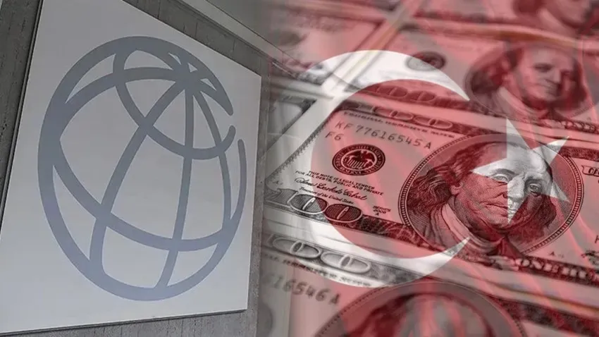 Dünya Bankası’ndan Türkiye açıklaması!