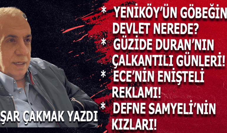 YENİKÖY’ÜN GÖBEĞİNDE DEVLET NEREDE?