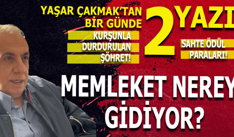 KURŞUNLA DURDURULAN ŞÖHRET, SAHTE ÖDÜLLERİN PARALARI: BU MEMLEKET NEREYE GİDİYOR?