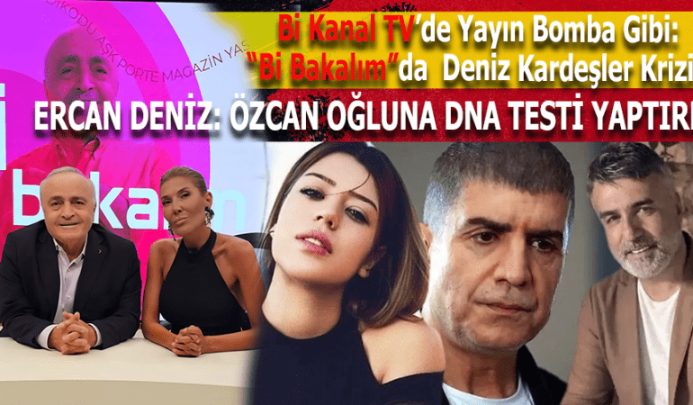 Deniz Ailesi’nde Kriz Büyüyor! Ercan Deniz’den Kardeşi Özcan Deniz’e Şok Suçlamalar