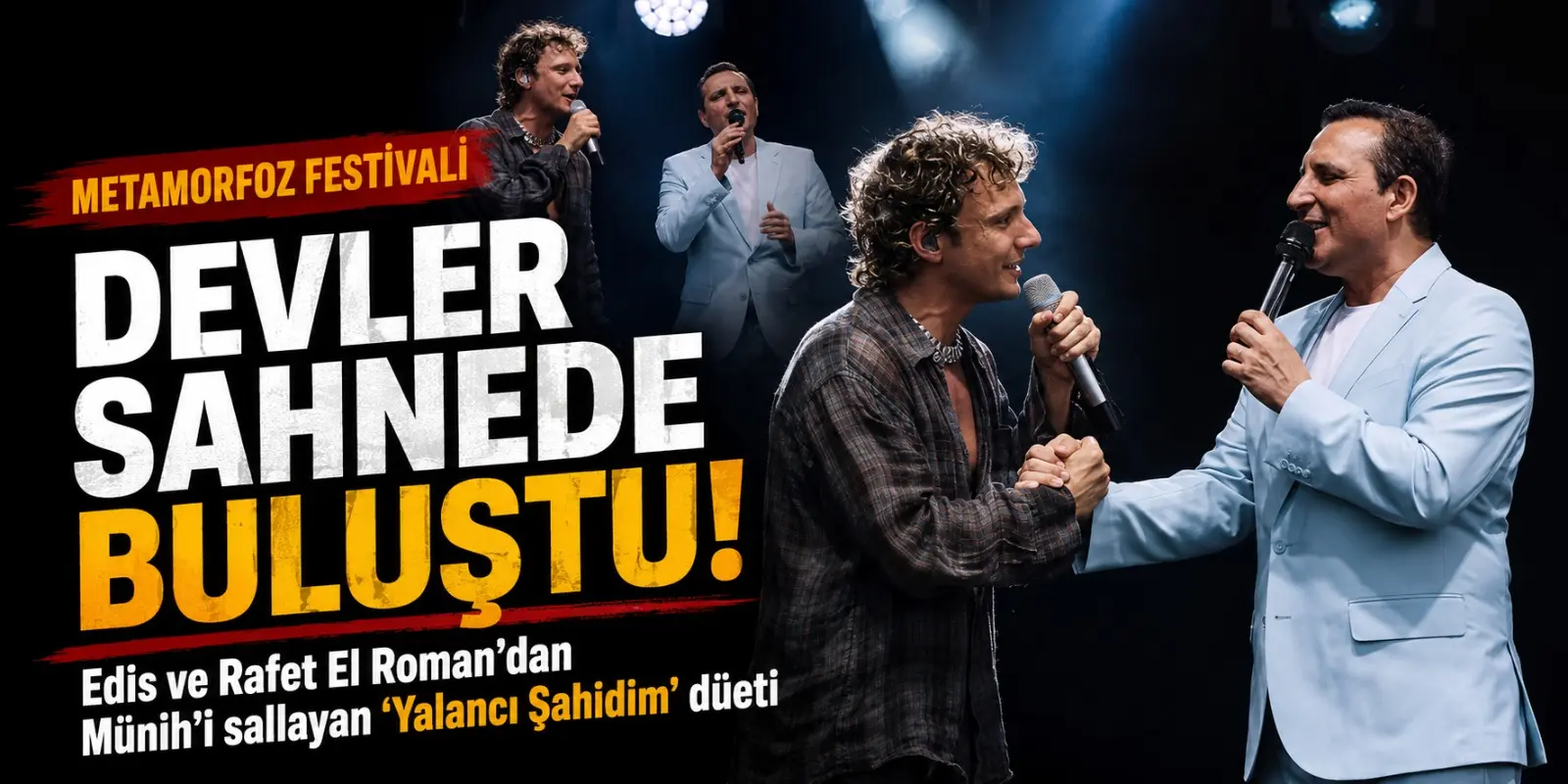 Metamorfoz Festivali’ne Damga Vuran Sürpriz: Edis ve Rafet El Roman’dan Unutulmaz Münih Çıkarması!