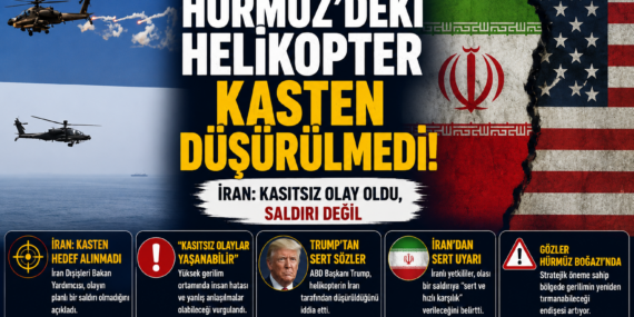 ABD Helikopteri Krizi: İran’dan Dikkat Çeken Savunma