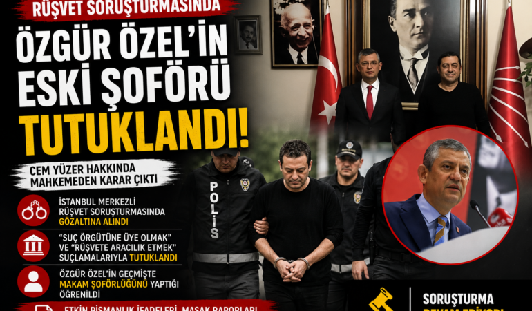 Cem Yüzer tutuklandı: Özgür Özel detayı gündem oldu
