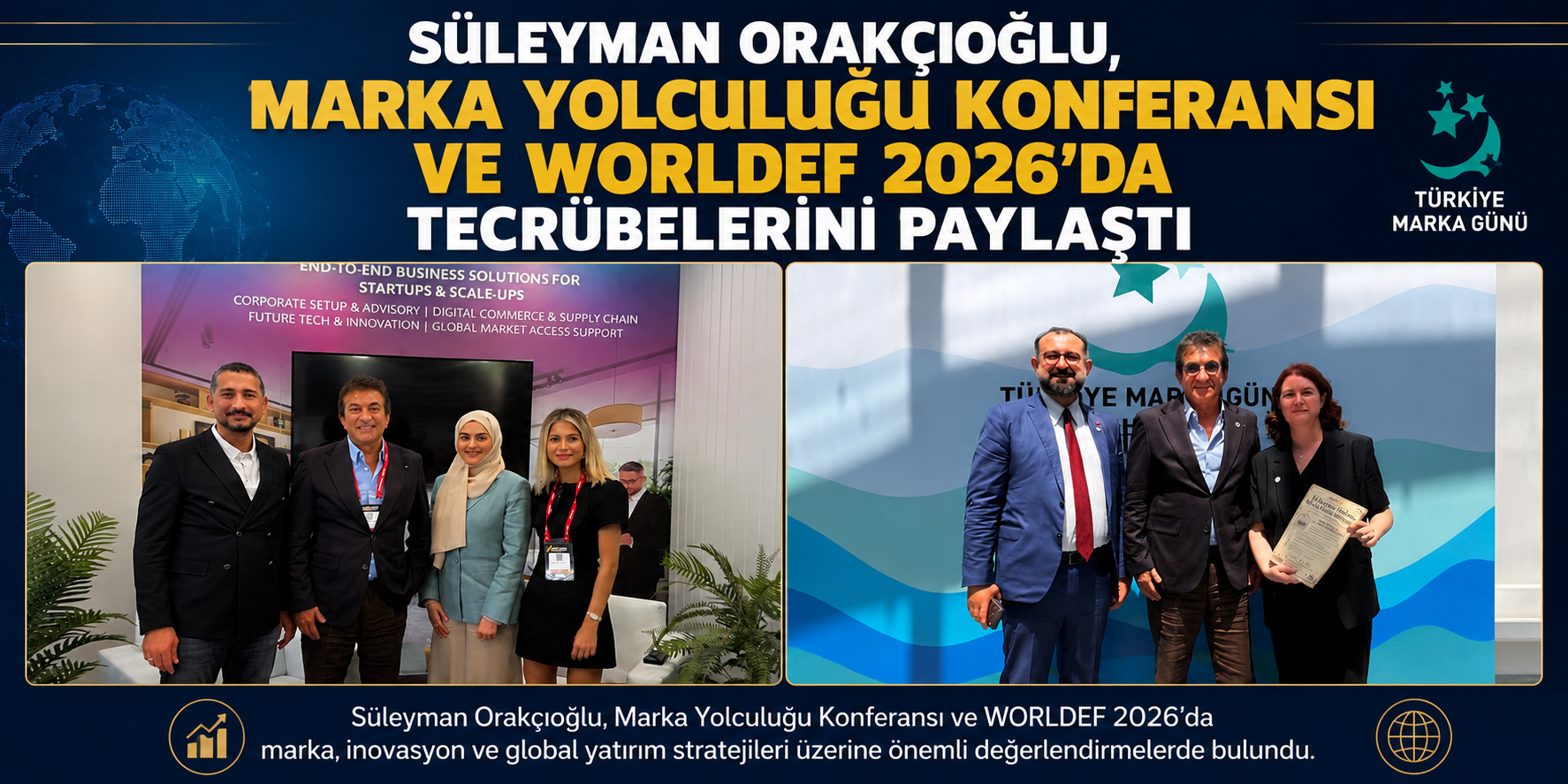 Süleyman Orakçıoğlu, Marka Yolculuğu Konferansı ve WORLDEF 2026’da Tecrübelerini Paylaştı