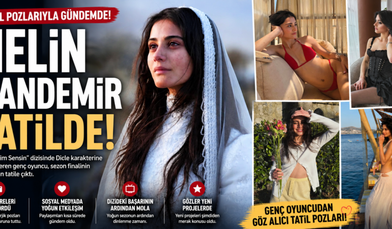Sevdiğim Sensin oyuncusu Helin Kandemir’den yeni fotoğraflar