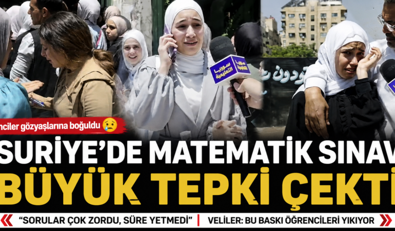 Suriye’de Matematik Sınavı Krizi: Öğrenciler Gözyaşlarına Boğuldu