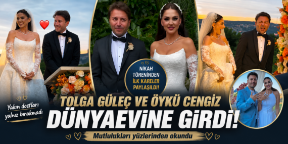 Ünlü çift dünya evine girdi: Tolga Güleç ve Öykü Cengiz evlendi