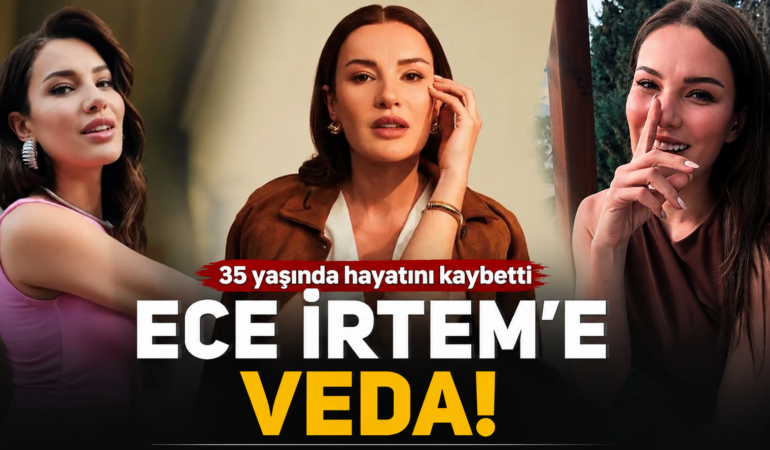 “Kızılcık Şerbeti” Oyuncusu Ece İrtem’den Acı Haber