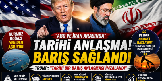 Trump’tan Şok Açıklama: ABD ve İran Tarihi Anlaşmada