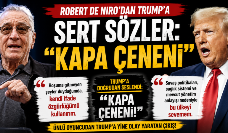 De Niro’dan Trump’a olay sözler: Gündem olan tepki