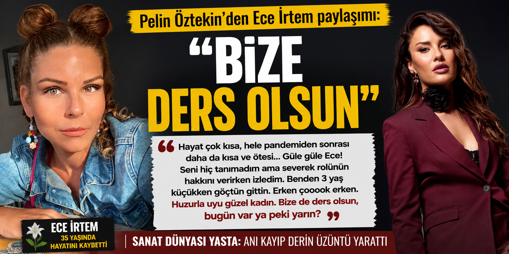 Ece İrtem’in vefatı sonrası Pelin Öztekin’den dikkat çeken mesaj