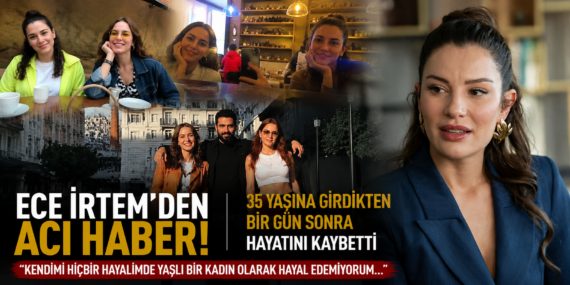 Yakın arkadaşı Cansu Gültekin’den Ece İrtem için duygusal veda