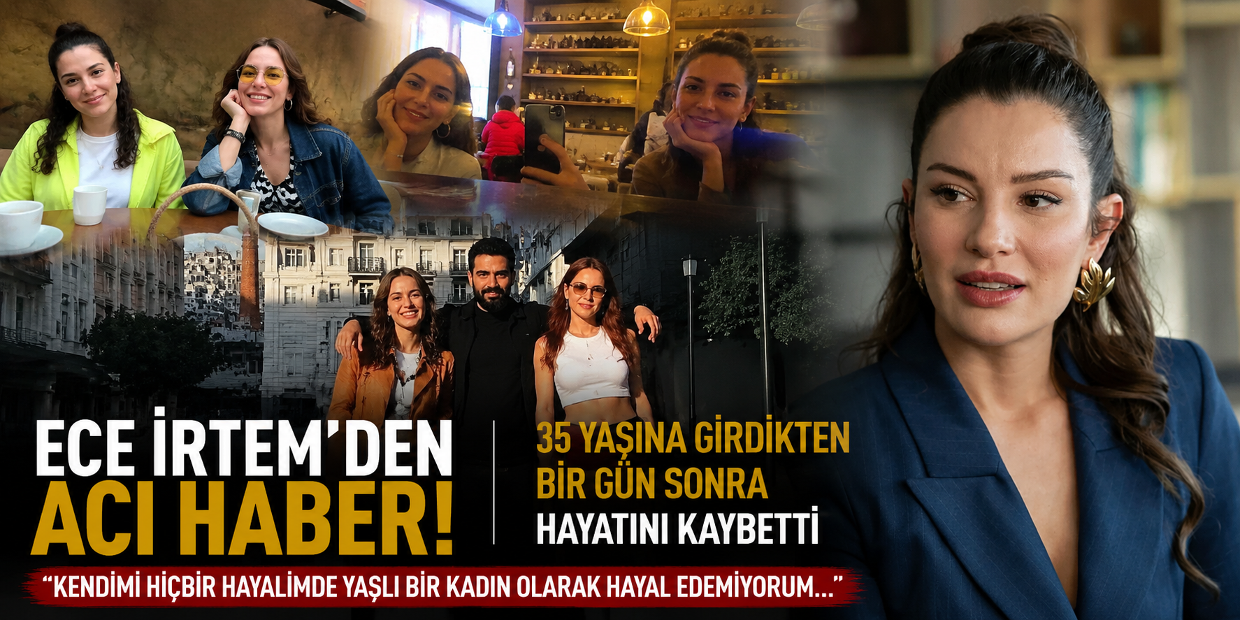 Yakın arkadaşı Cansu Gültekin’den Ece İrtem için duygusal veda