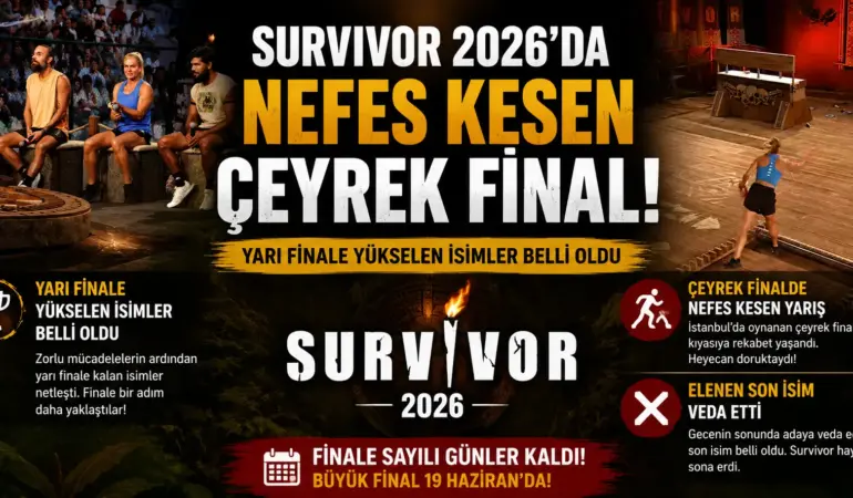 Survivor 2026’da çeyrek final nefes kesti: Elenen isim açıklandı