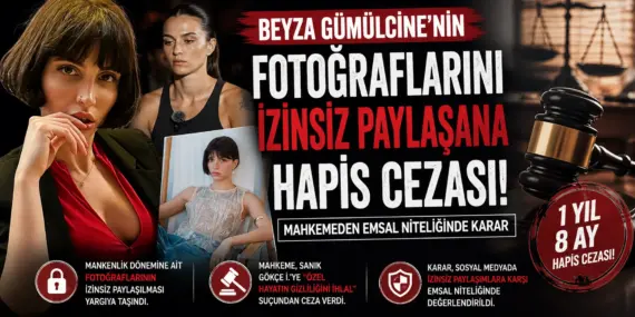 Beyza Gümülcine Davasında Karar: İzinsiz Paylaşıma Hapis Cezası