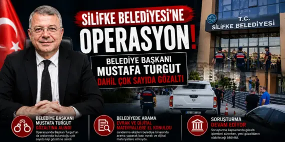 Silifke Belediyesi Soruşturmasında Şok Gelişme: Mustafa Turgut Gözaltında