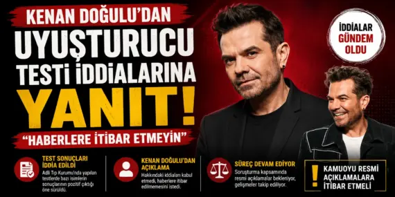 Uyuşturucu Testi İddiası Gündem Oldu: Kenan Doğulu’dan Açıklama Geldi