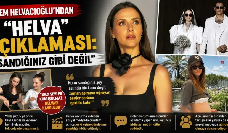 İrem Helvacıoğlu’ndan helva açıklaması: Sessizliğini bozdu