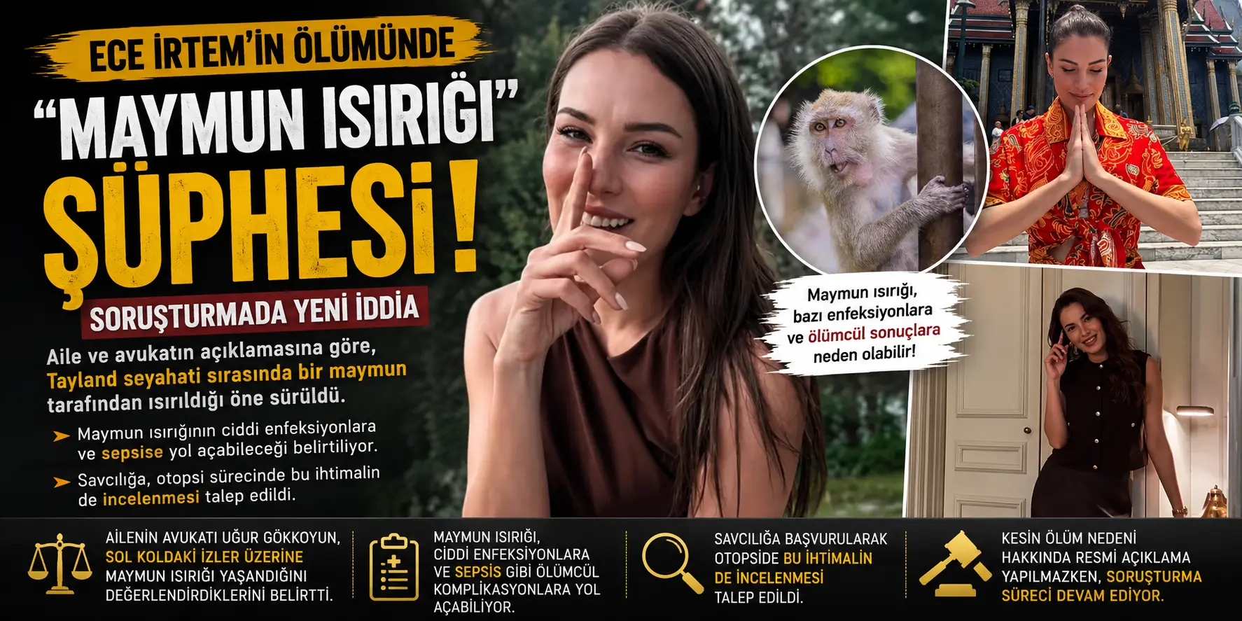 Ece İrtem’in ölümünde “maymun ısırığı” iddiası gündemde