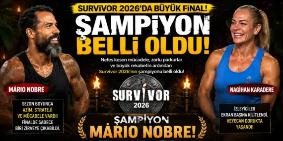 Survivor 2026 Şampiyonu Belli Oldu! Finalde Nefes Kesen Mücadele