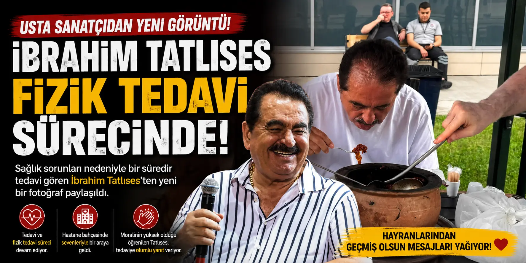 İbrahim Tatlıses’ten Hastaneden Yeni Görüntü! Bahçede Güveç Keyfi