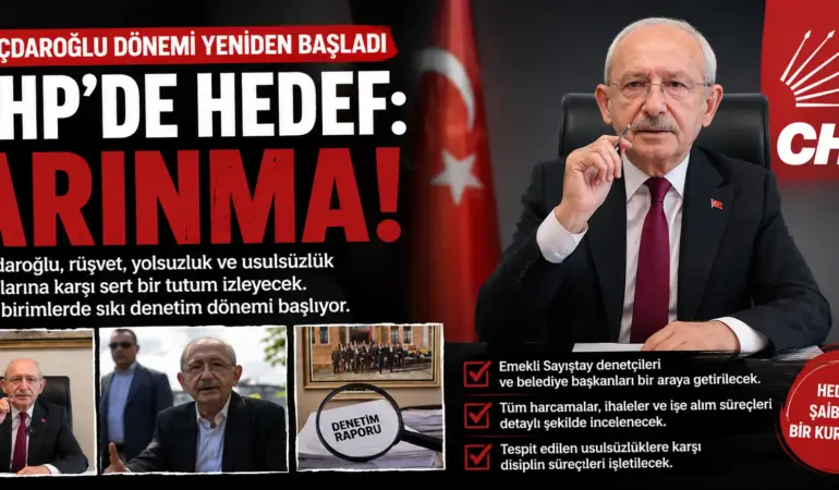 CHP’de yeni dönem: Kılıçdaroğlu’ndan “temizlik” vurgusu