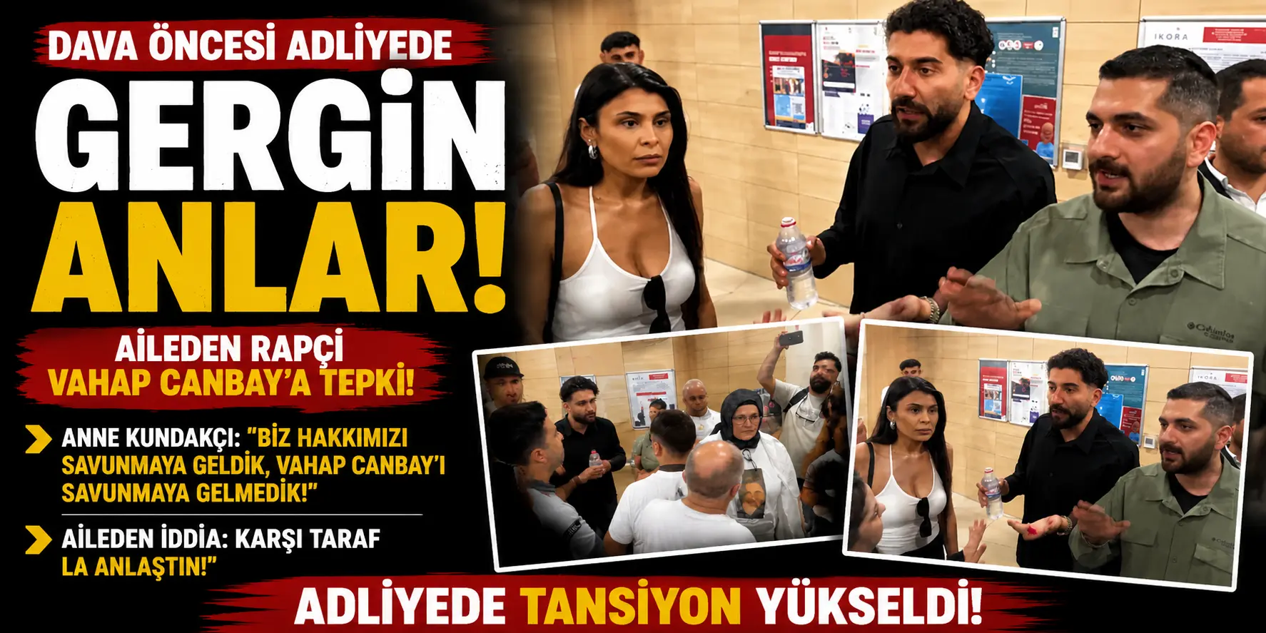 Adliyede gerginlik: Kubilay Kaan Kundakçı davasında Rapçi Canbay’a tepki