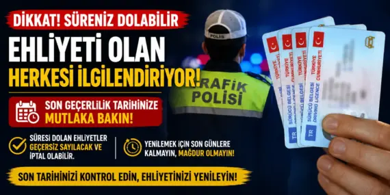 Milyonlarca sürücü için kritik uyarı: Ehliyetinizi hemen kontrol edin