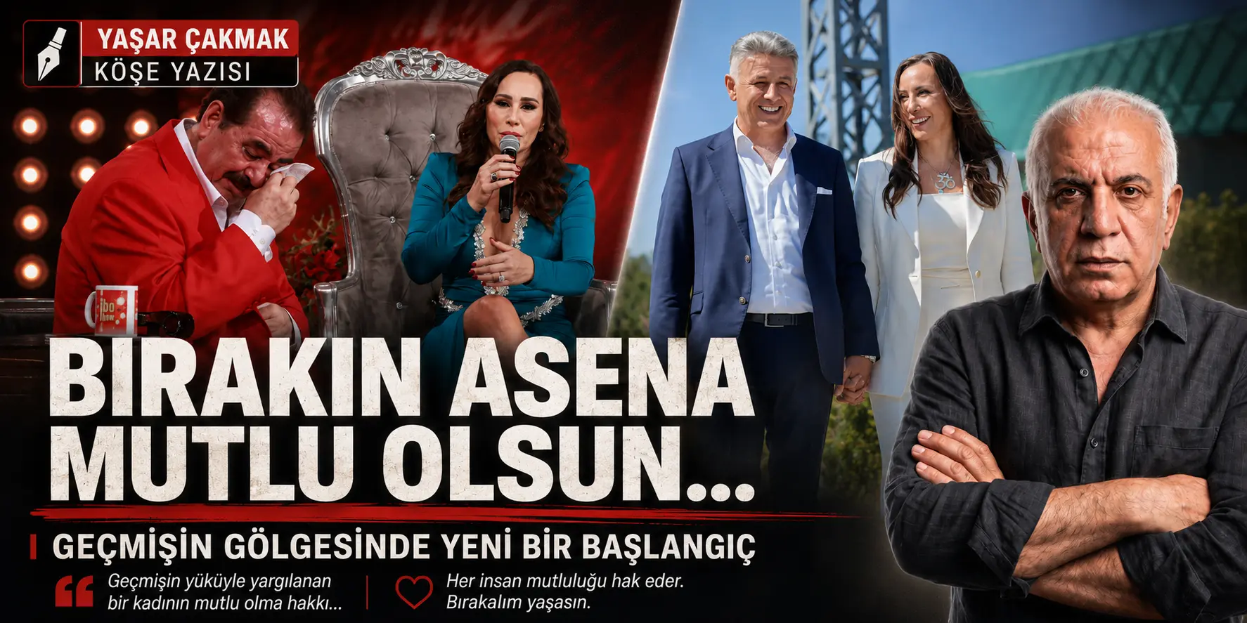 BIRAKIN ASENA MUTLU OLSUN…