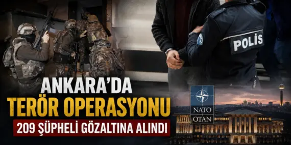 Ankara’da Terör Operasyonu: 209 Kişi Gözaltında