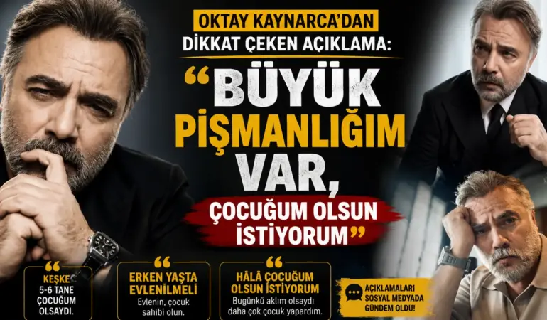 Oktay Kaynarca’dan samimi itiraf