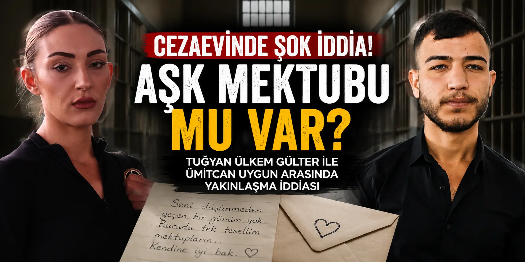 Cezaevinde dikkat çeken iddia: Aşk mektupları mı yazılıyor?