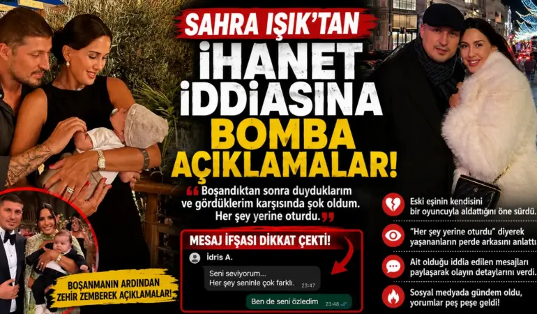 Sahra Işık’tan bomba açıklamalar: İhanet iddiasının perde arkası