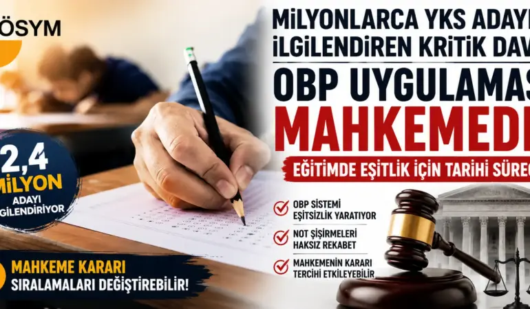 YKS’de Eşitlik Krizi! Mahkeme Sıralamaları Sıfırlayabilir