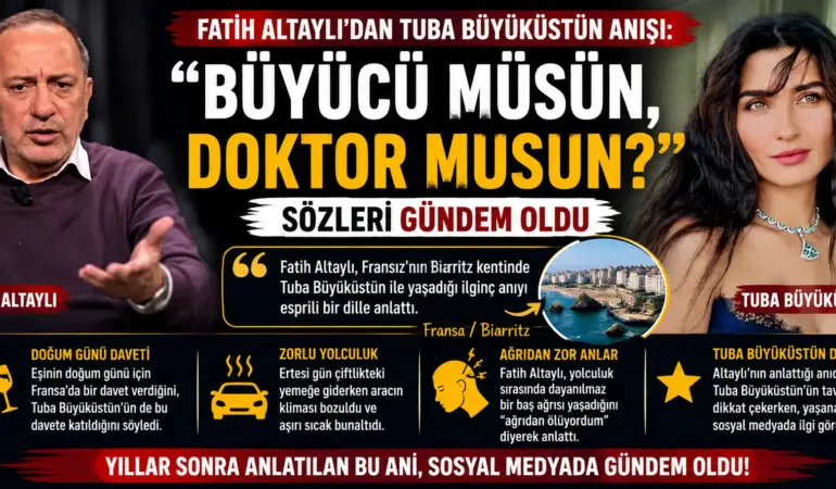 Fransa’da Şoke Eden Anı! Fatih Altaylı Tuba Büyüküstün Detayını İlk Kez Anlattı