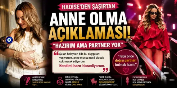 Hadise’den Şaşırtan Çıkış! Anne Olmak İçin Geri Sayım mı Başladı?