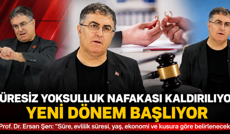 Ersan Şen’den süresiz nafaka kararı yorumu: Yeni dönem başlıyor