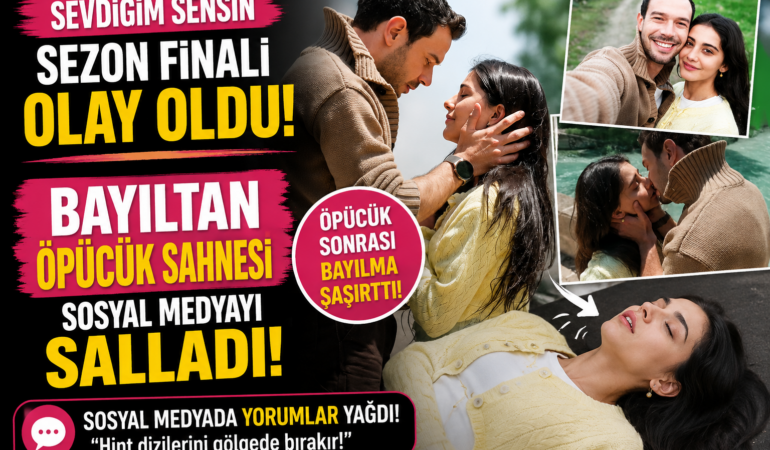 Sevdiğim Sensin Sezon Finaliyle Sosyal Medyayı Salladı