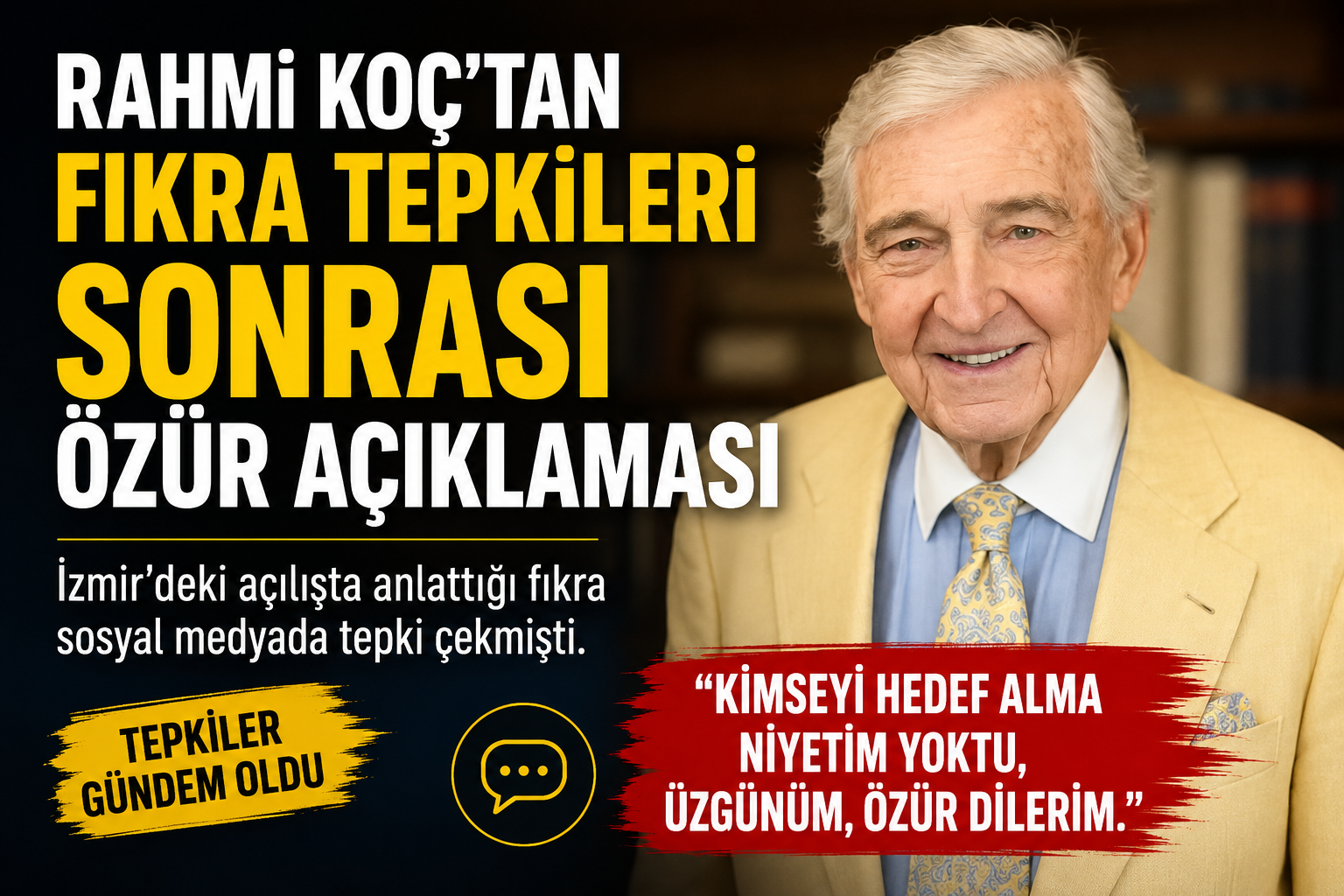 Rahmi Koç’tan tartışma yaratan fıkra sonrası özür açıklaması