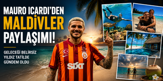 Mauro Icardi’den Maldivler paylaşımı gündem oldu