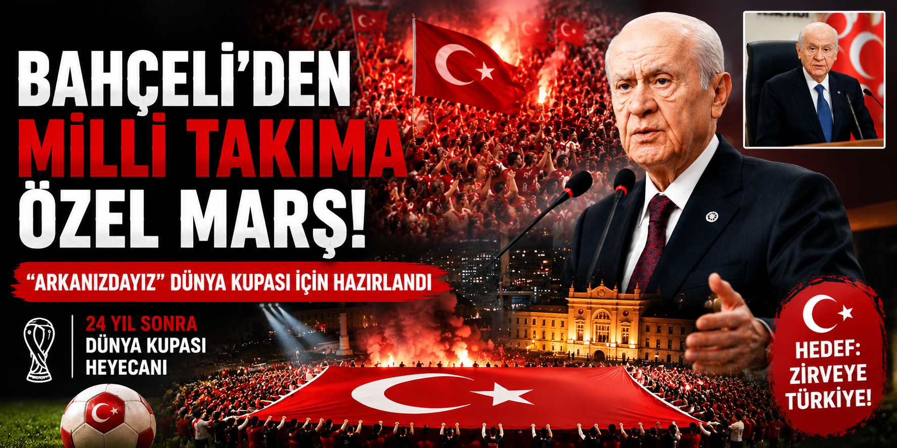 Bahçeli’nin talimatıyla MHP’den A Milli Takım’a özel marş