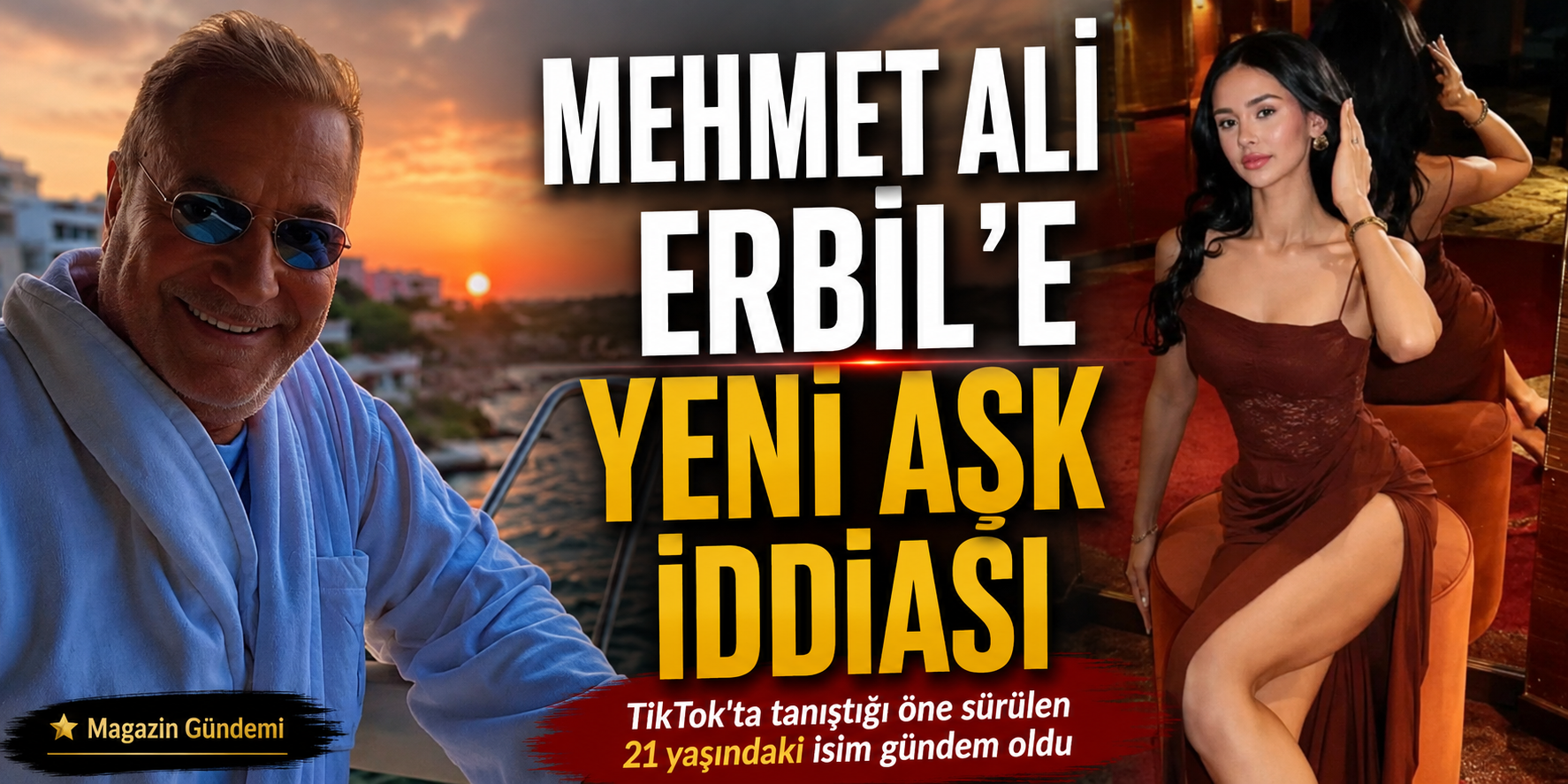 Mehmet Ali Erbil’in yeni sevgilisi gündem oldu