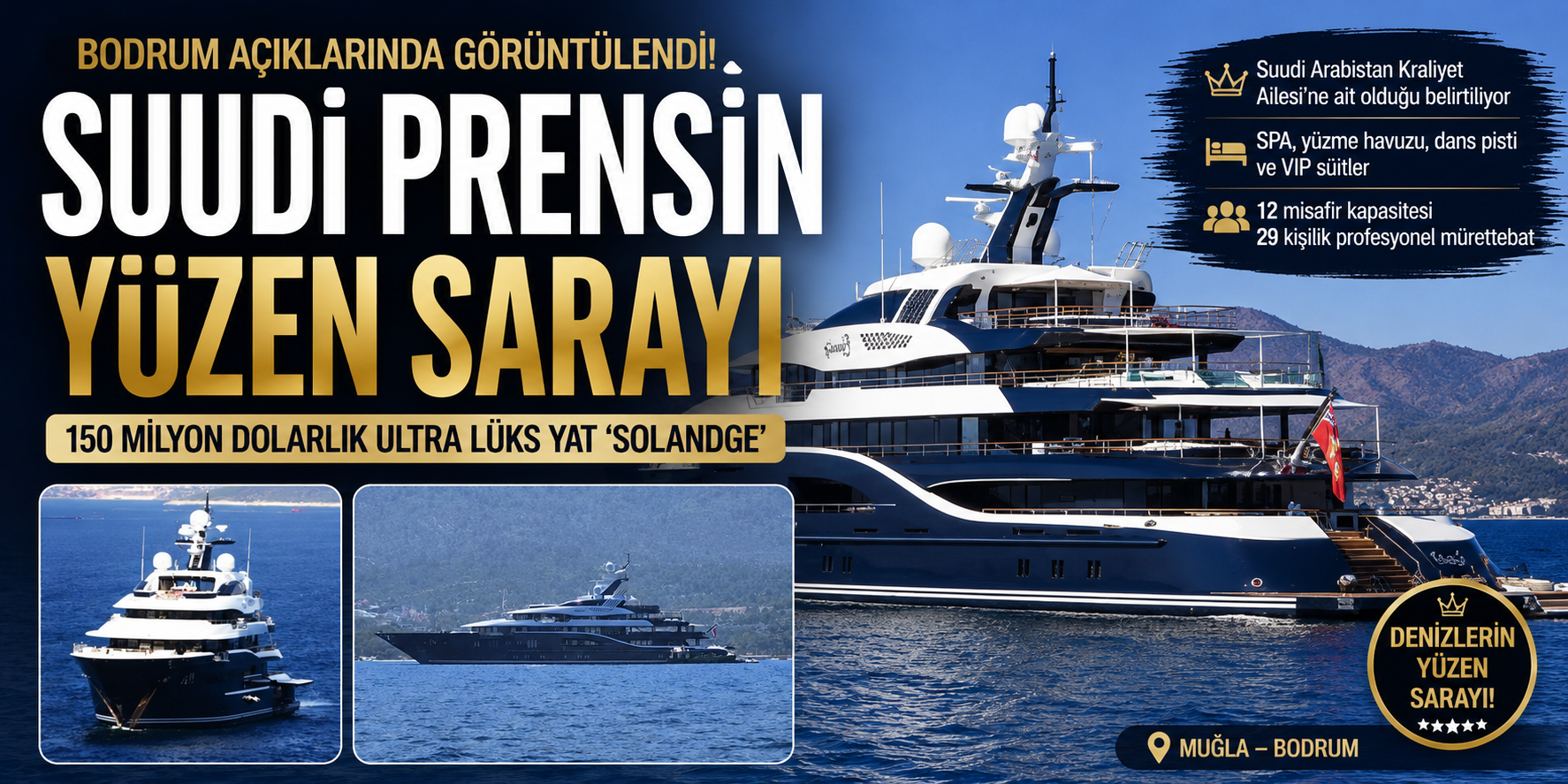 150 milyon dolarlık mega yat Bodrum sahillerinde görüldü