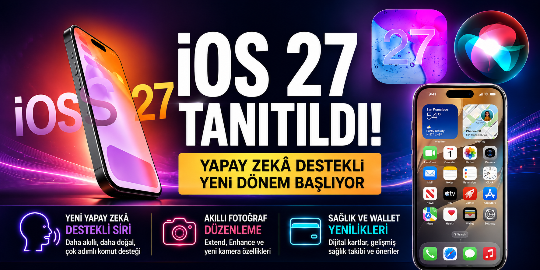 iOS 27 tanıtıldı: iPhone’lara gelecek tüm yeni özellikler açıklandı