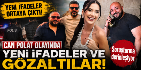 Can Polat Olayında Yeni İfadeler ve Gözaltılar