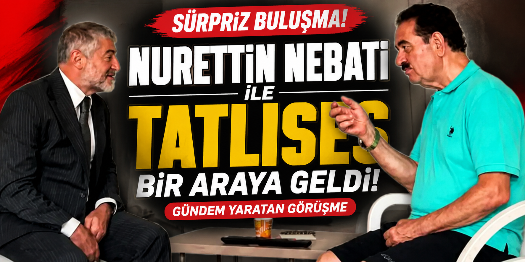 NEBATİ VE TATLISES BİR ARAYA GELDİ!
