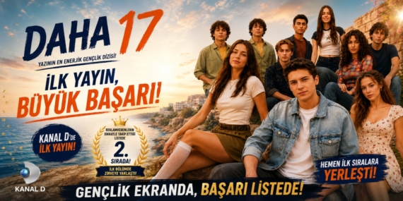 “Daha 17” reyting yarışına hızlı giriş yaptı!