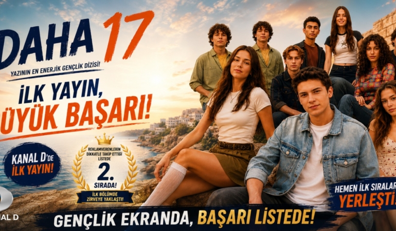 “Daha 17” reyting yarışına hızlı giriş yaptı!
