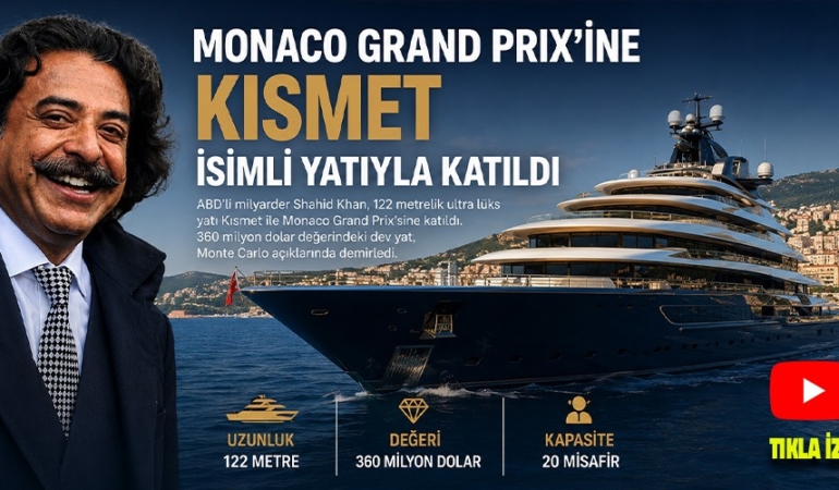 SHAHID KHAN’IN KISMET’İ MONACO’YA DAMGA VURDU.
